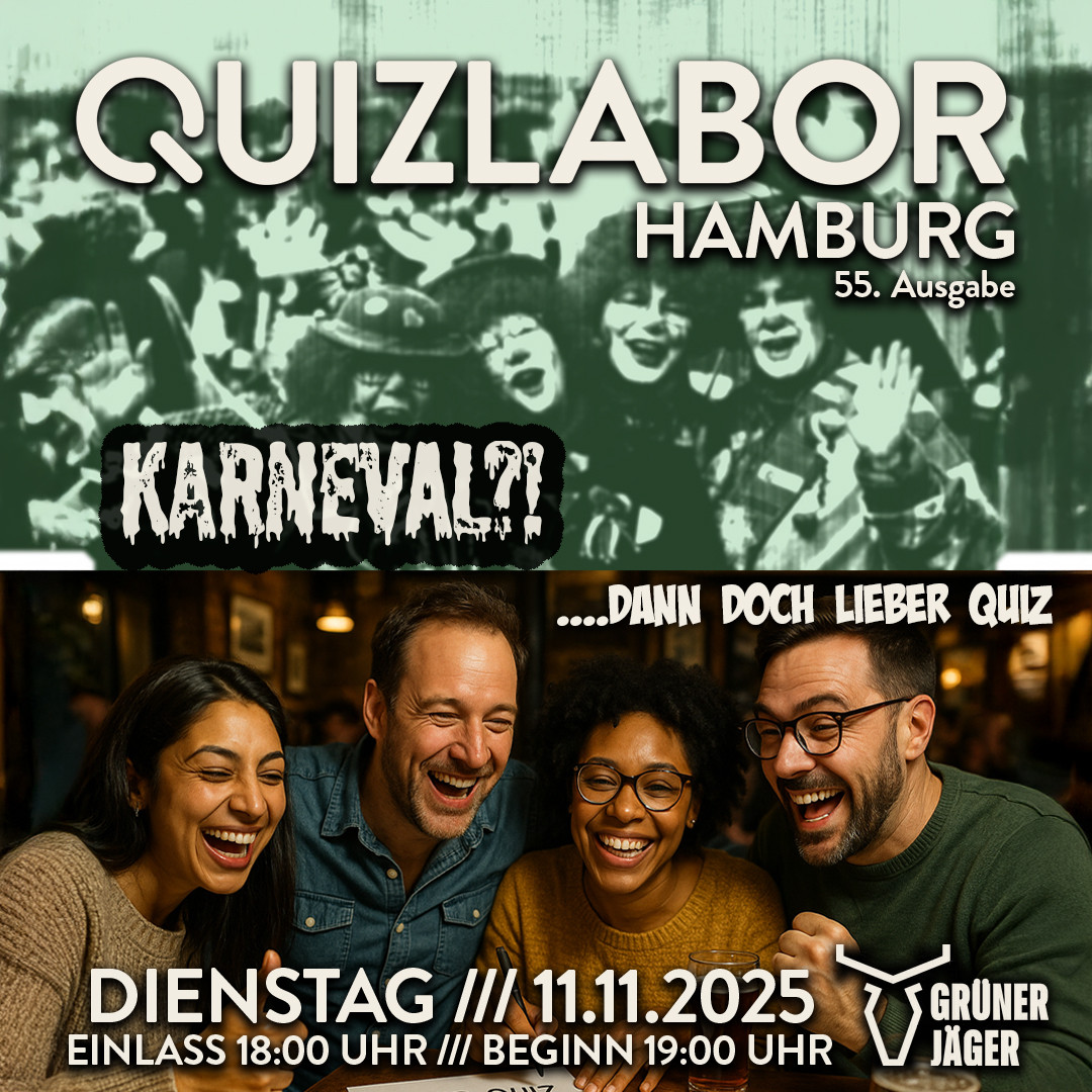 QUIZLABOR Hamburg #55 - Karneval?! ...dann doch lieber Quiz