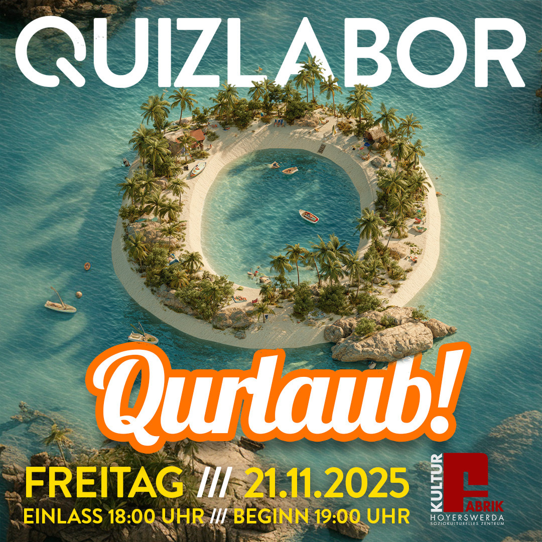 QUIZLABOR Hoyerswerda #45 - Qurlaub