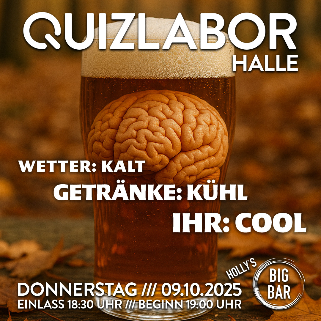 QUIZLABOR Halle #86 - Wetter: kalt - Getränke: kühl - Ihr: cool