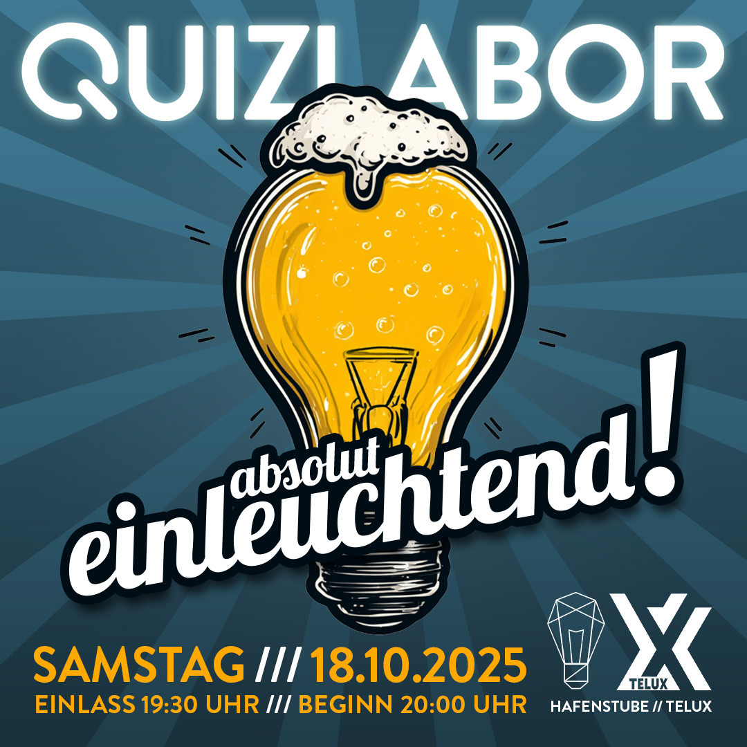 QUIZLABOR Weißwasser #38 - Absolut einleuchtend!