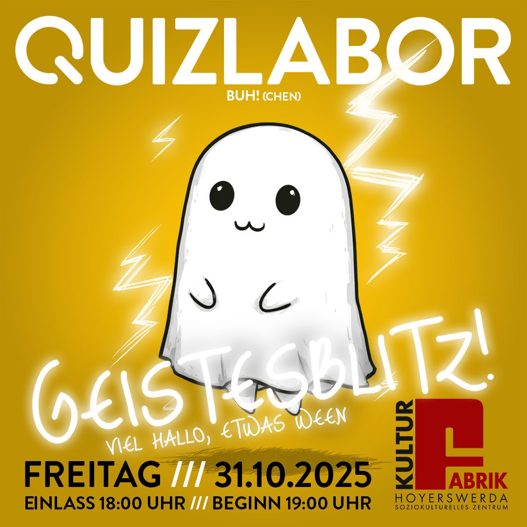 QUIZLABOR Hoyerswerda #44 - Geisteblitz!