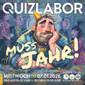 QUIZLABOR Dresden #122 - Muss Jahr!