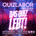 QUIZLABOR Dresden #118 - Das Quiz lebt!