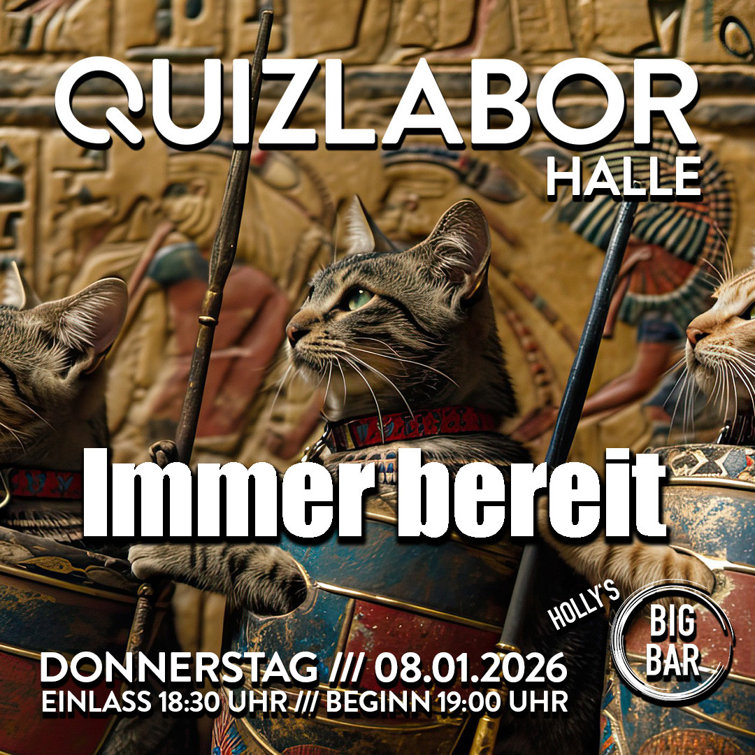 QUIZLABOR Halle #90 - Immer bereit