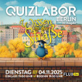 QUIZLABOR Berlin #36 - Wissen von der Straße