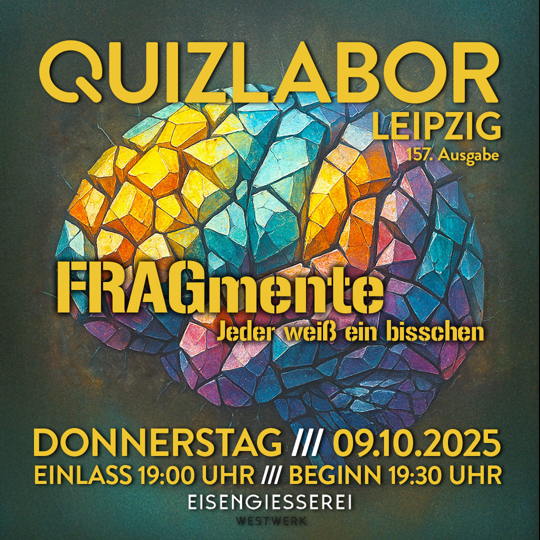 QUIZLABOR Leipzig #157 - FRAGmente