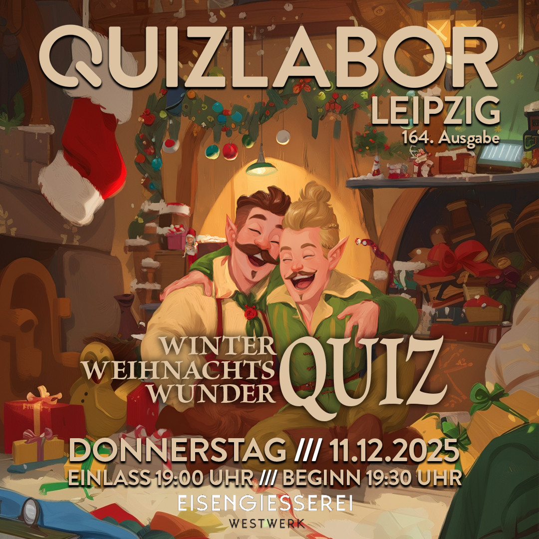 QUIZLABOR Leipzig #164 - Winter-Weihnachts-Wunder-Quiz