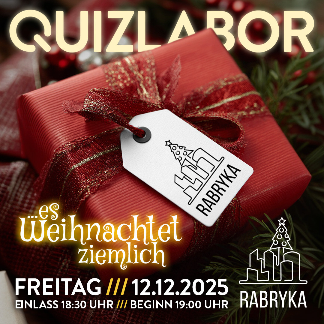 QUIZLABOR Görlitz #28 - es Weihnachtet ziemlich