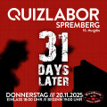 QUIZLABOR Spremberg #16 - 31 DAYS LATER