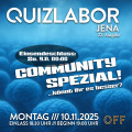 QUIZLABOR Jena #22 - COMMUNITY SPECIAL: Ihr könnt es besser?