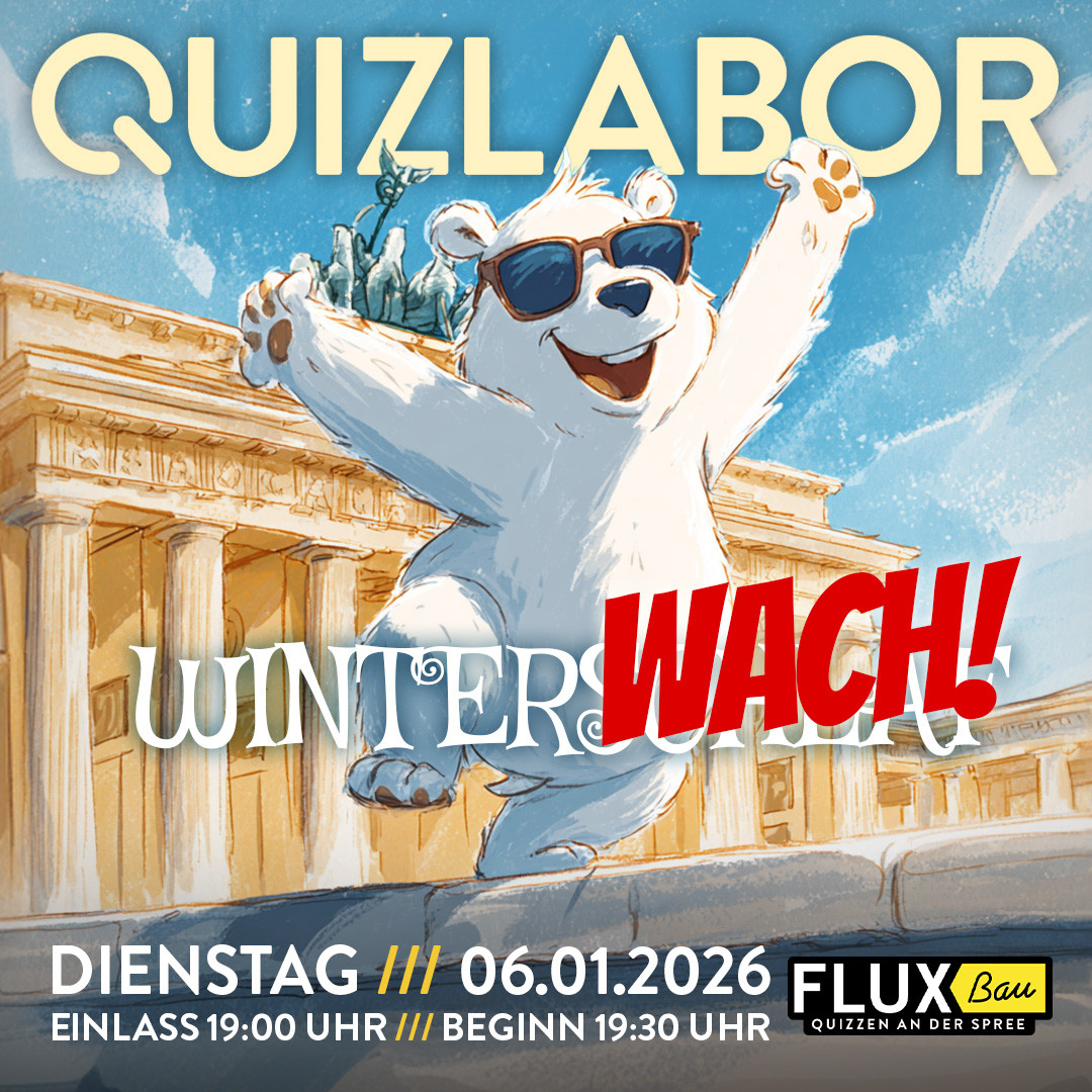 QUIZLABOR Berlin #38 - Winterwach!