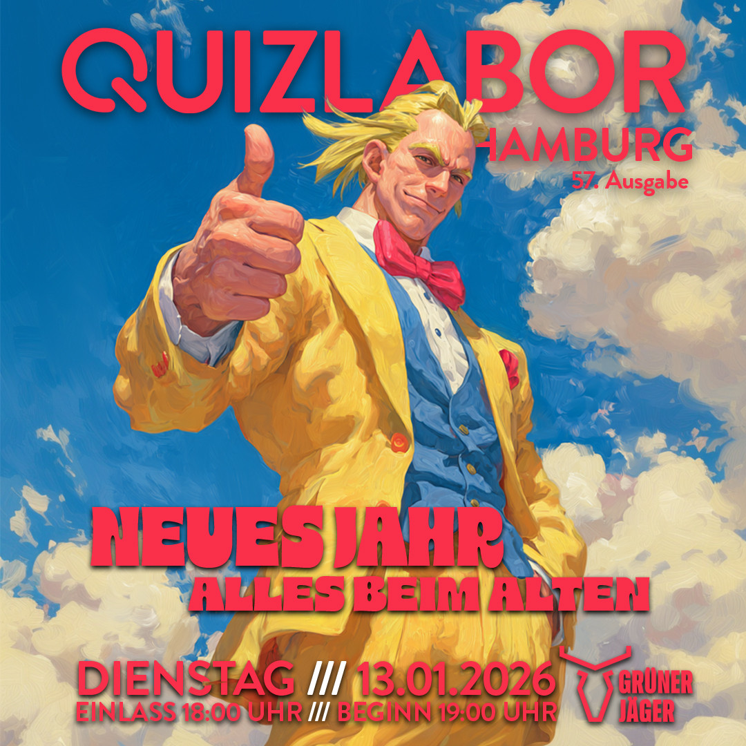 QUIZLABOR Hamburg #57 - Neues Jahr, alles beim Alten