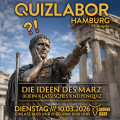 QUIZLABOR Hamburg #59 - Die Ideen des März