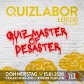 QUIZLABOR Leipzig #166 - Quizmaster of Desaster