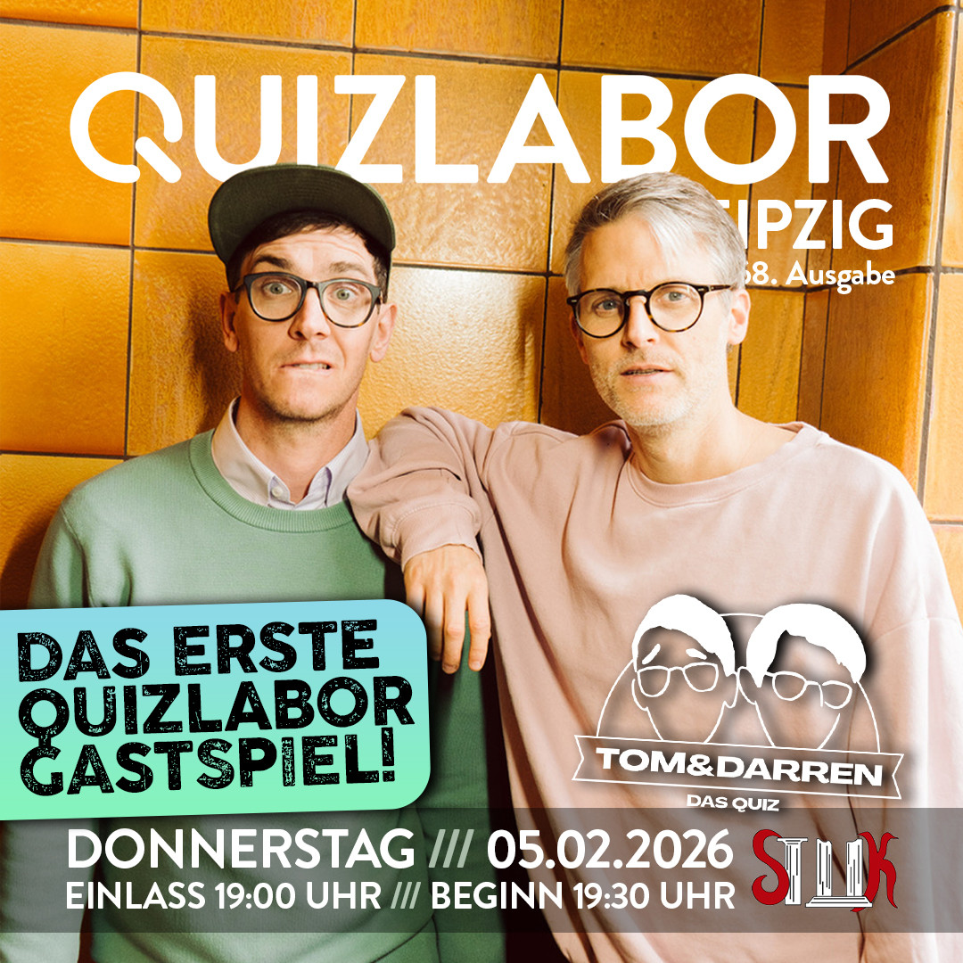 QUIZLABOR Leipzig #168 - Quizlabor Gastspiel: Tom & Darren