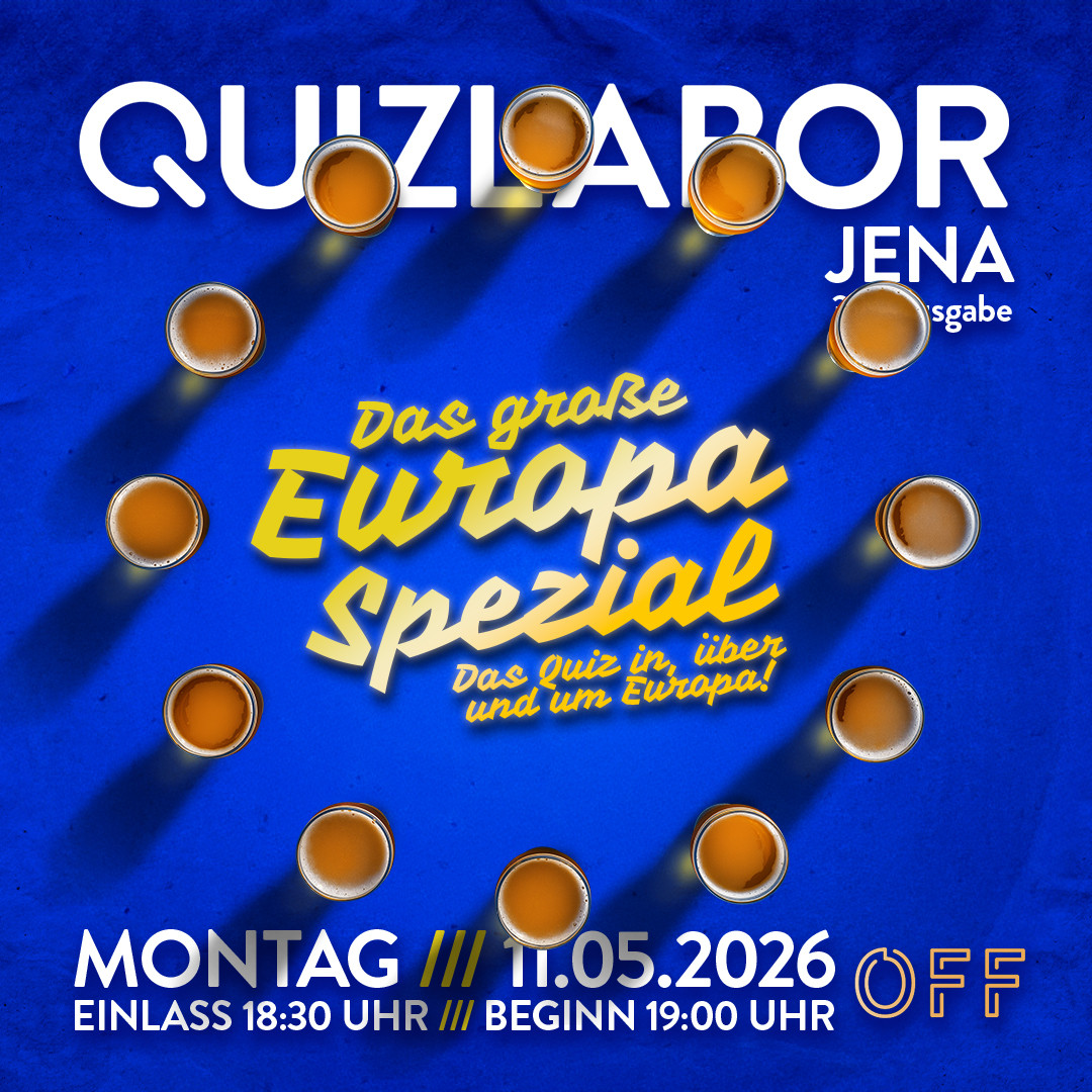 QUIZLABOR Jena #32 - Das große Europa-Quiz!