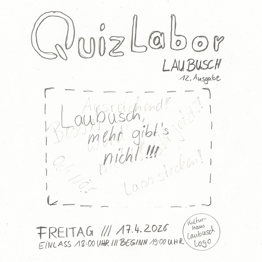 QUIZLABOR Laubusch #12 - Laubusch, mehr gibt's nicht!