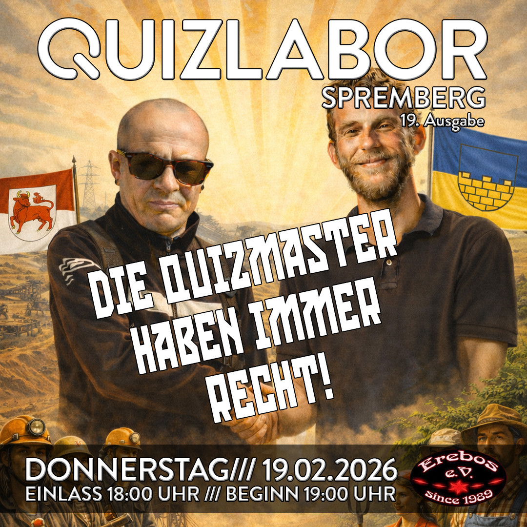 QUIZLABOR Spremberg #19 - Die Quizmaster haben immer Recht!