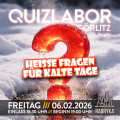 QUIZLABOR Görlitz #30 - Heiße Fragen für kalte Tage