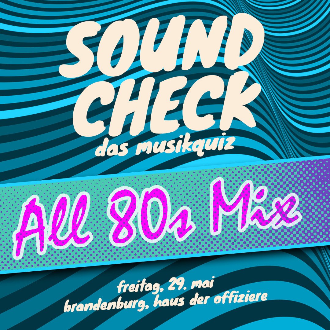 SOUNDCHECK No. 9 // Brandenburg - Das Musikquiz im Haus der Offiziere