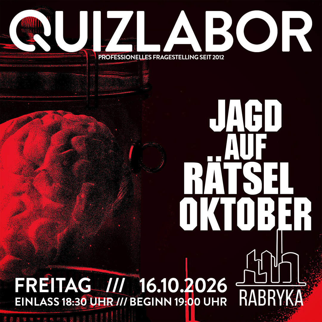 QUIZLABOR Görlitz #37 - Jagd auf Rätsel Oktober