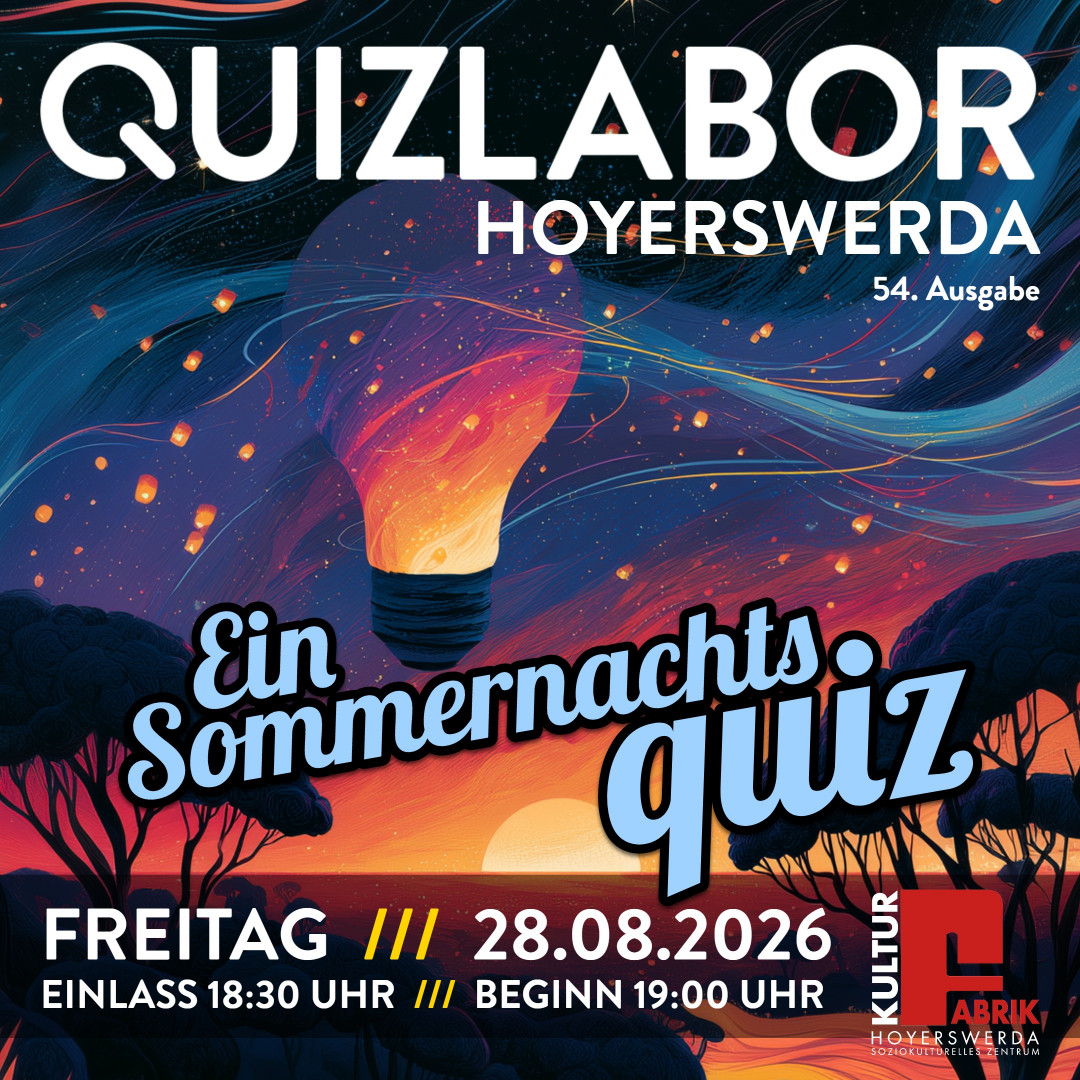 QUIZLABOR Hoyerswerda #54 - Ein Sommernachtsquiz