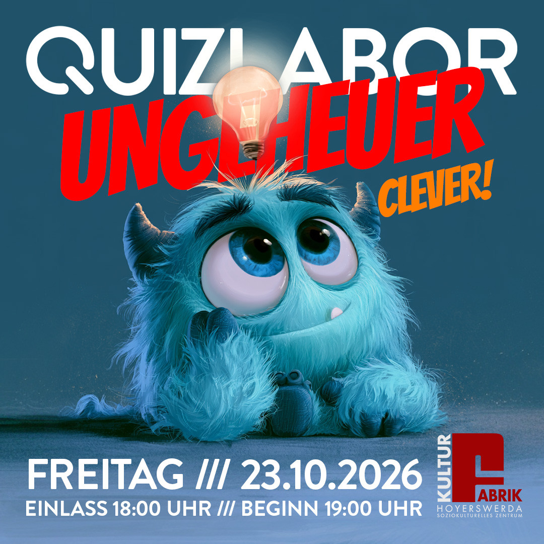 QUIZLABOR Hoyerswerda #56 - Ungeheuer Clever!