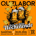 QUIZLABOR Weißwasser #45 - Hoch die Hände - Wochenende!