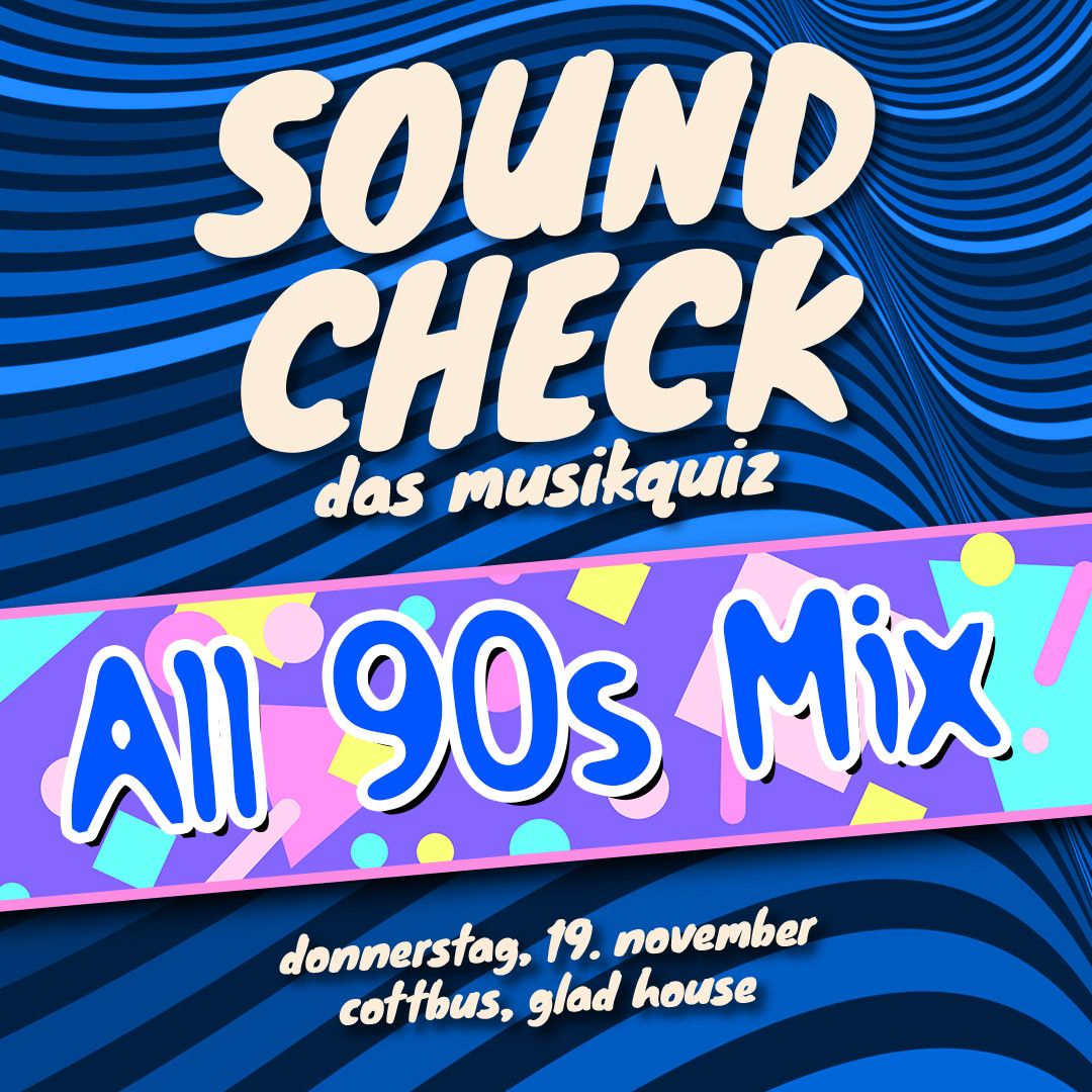 SOUNDCHECK No. 44 // Cottbus - Das Musikquiz im Glad House