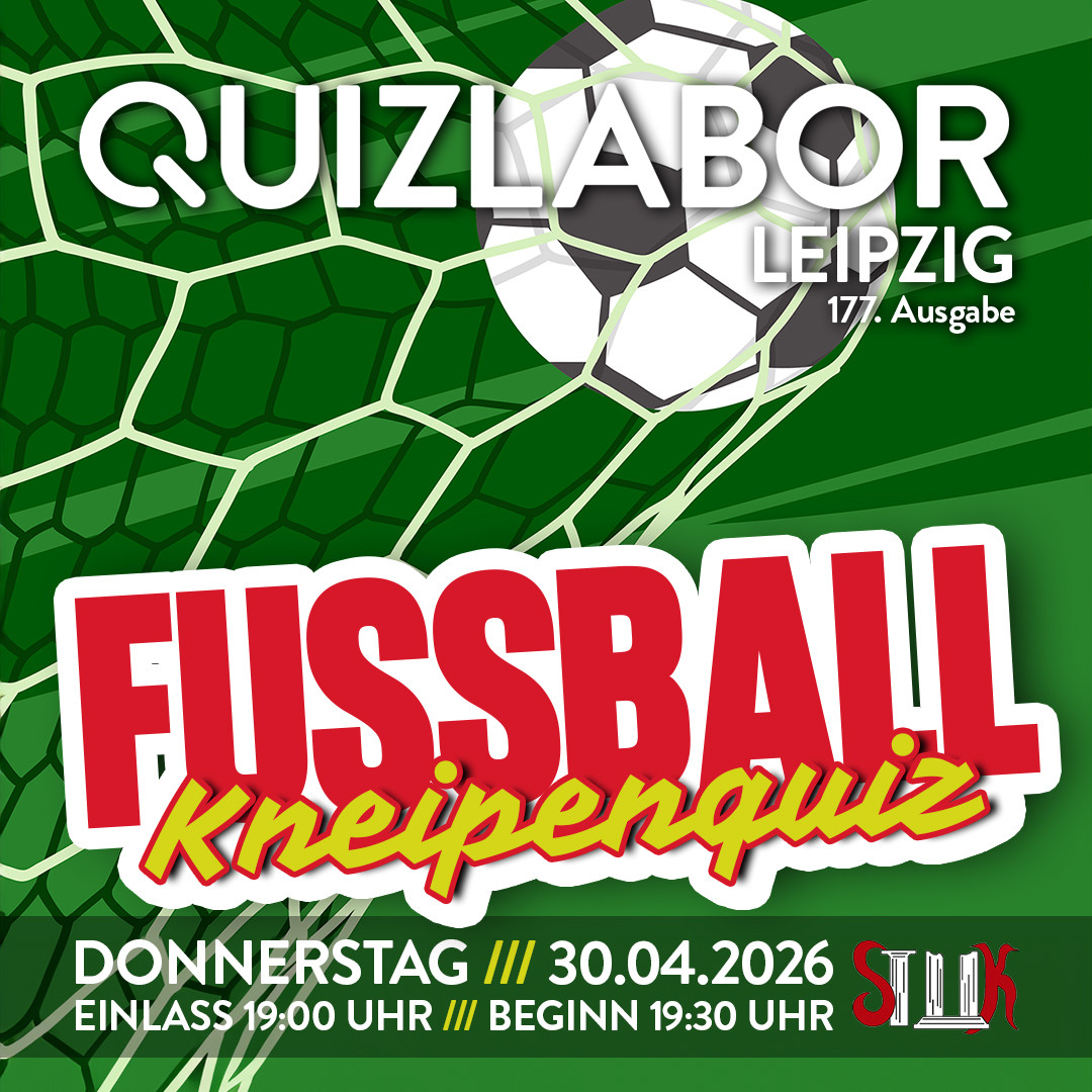 QUIZLABOR Leipzig #177 - Fußball-Spezial!