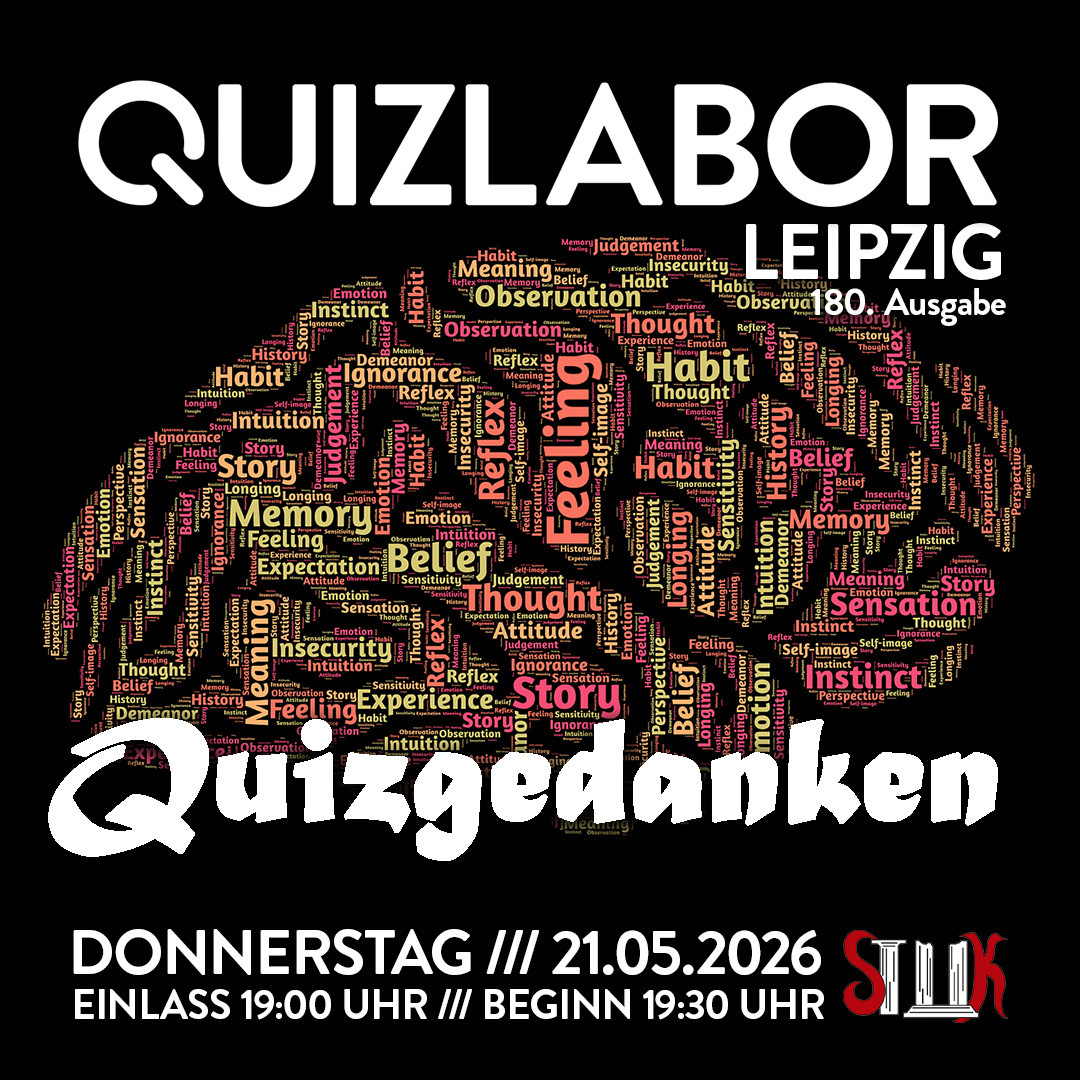 QUIZLABOR Leipzig #180 - Quizgedanken