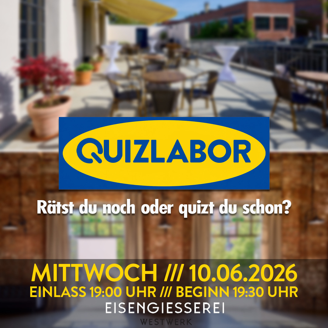 QUIZLABOR Leipzig #182 - !!MITTWOCH!! Quizlabor - Rätst du noch oder quizt du schon?