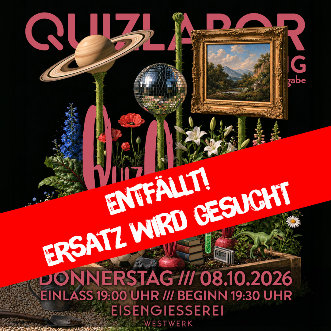 ENTFÄLLT! QUIZLABOR Leipzig #195 - Quiz Querbeet
