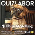 QUIZLABOR Berlin #40 - Halb-Acht-Stellung