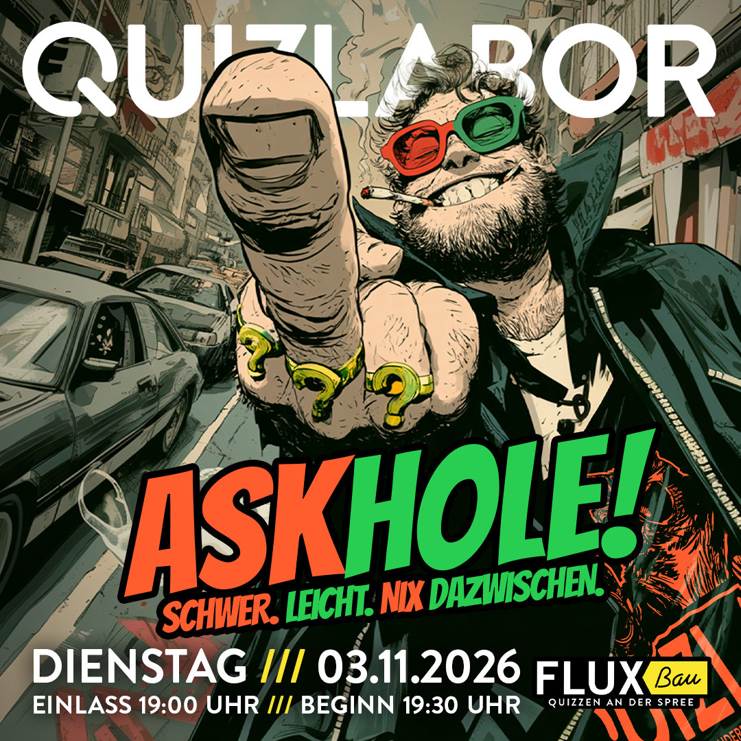 QUIZLABOR Berlin #46 - Askhole!