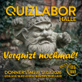 QUIZLABOR Halle #92 - Verquizt nochmal!