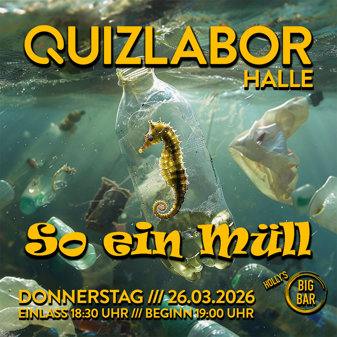 QUIZLABOR Halle #95 - So ein Müll