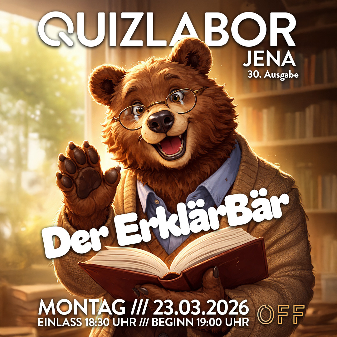 QUIZLABOR Jena #30 - Der ErklärBär