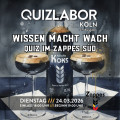 QUIZLABOR Köln #58 (Zappes Süd) - Wissen macht wach!