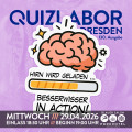 QUIZLABOR Dresden #130 - Hirn wird geladen...