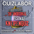 QUIZLABOR Cottbus - ... the unoptimal Festival Kneipenquiz