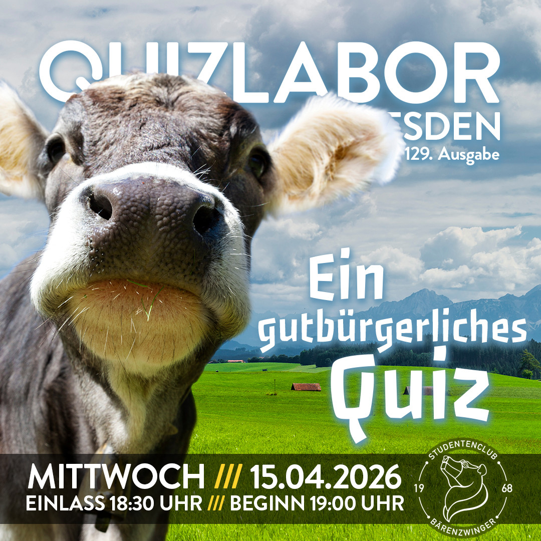 QUIZLABOR Dresden #129 - Ein gutbürgerliches Quiz