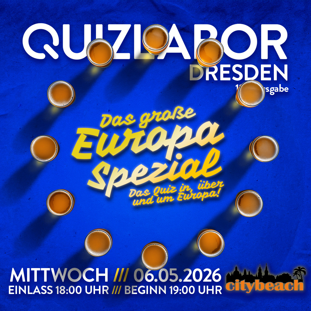 QUIZLABOR Dresden #131 - Das große Europa-Quiz!