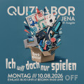 QUIZLABOR Jena #37 - Ich will doch nur spiel'n - Das (Video-)spiel Spezial!