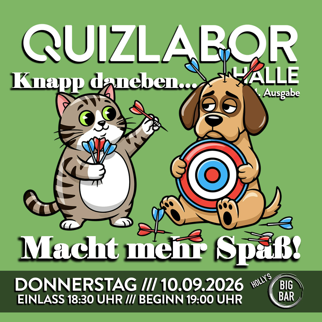QUIZLABOR Halle #104 - Knapp daneben macht mehr Spaß!