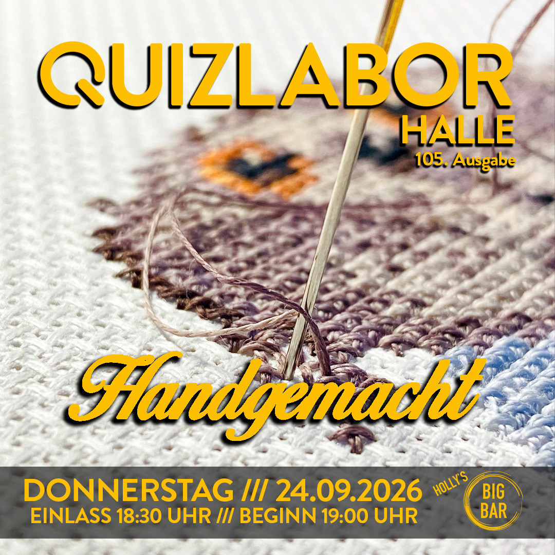 QUIZLABOR Halle #105 - Handgemacht