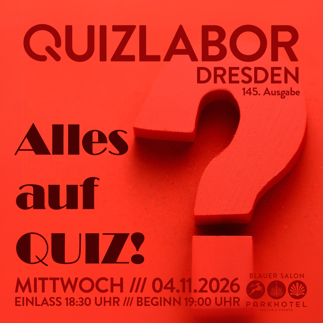 QUIZLABOR Dresden #145 - Alles auf Quiz!