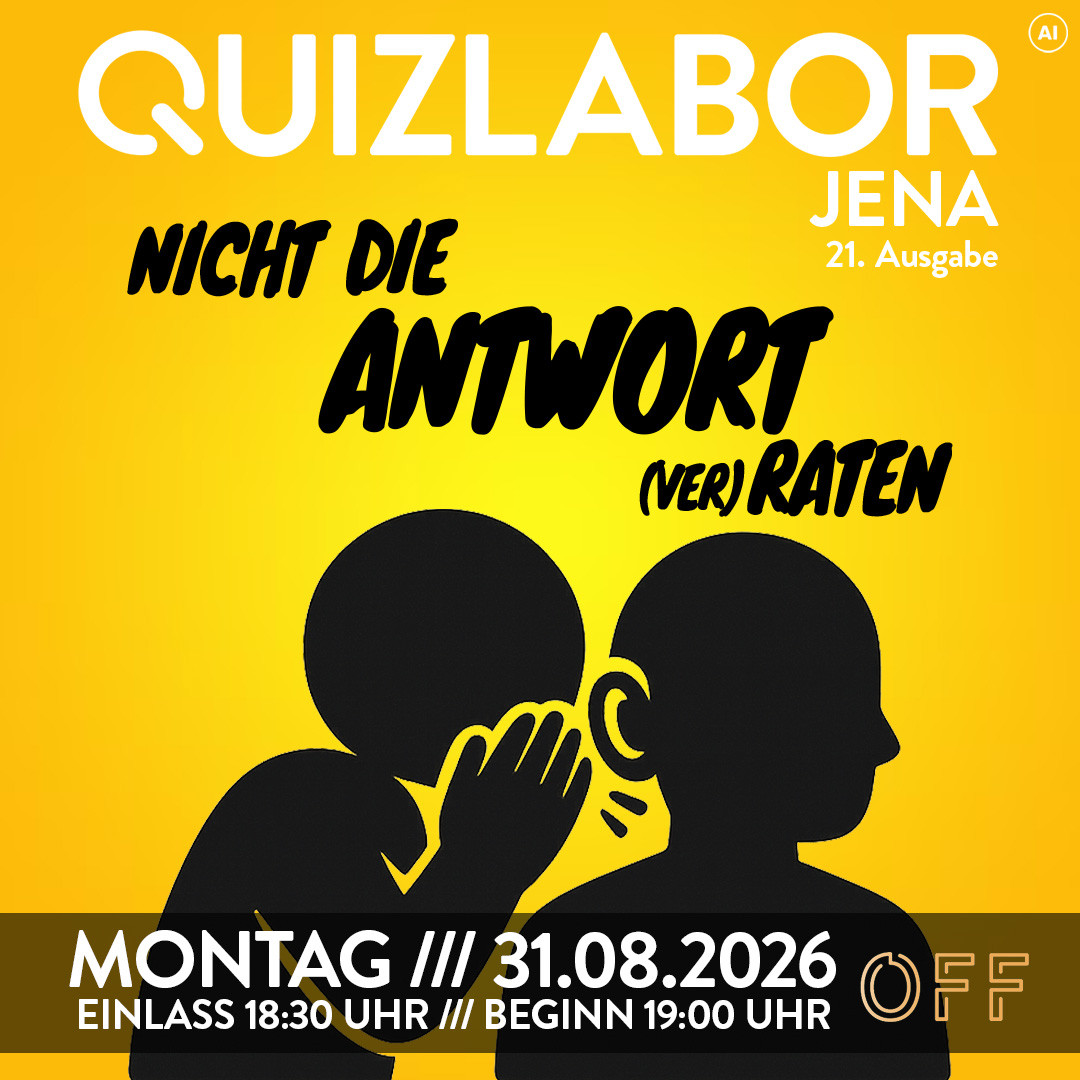 QUIZLABOR Jena #38 - Nicht die Antwort (ver)raten