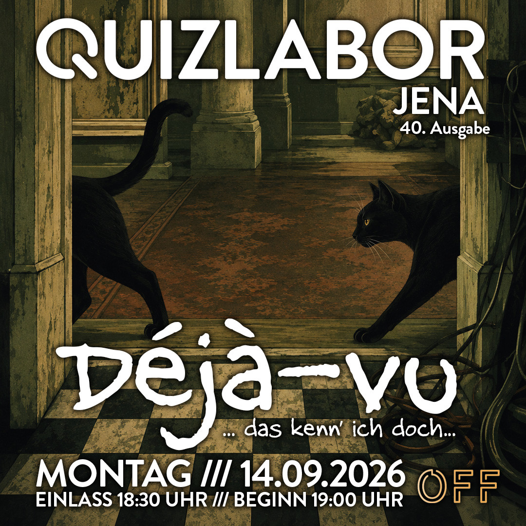 QUIZLABOR Jena #40 - Dejá Vu