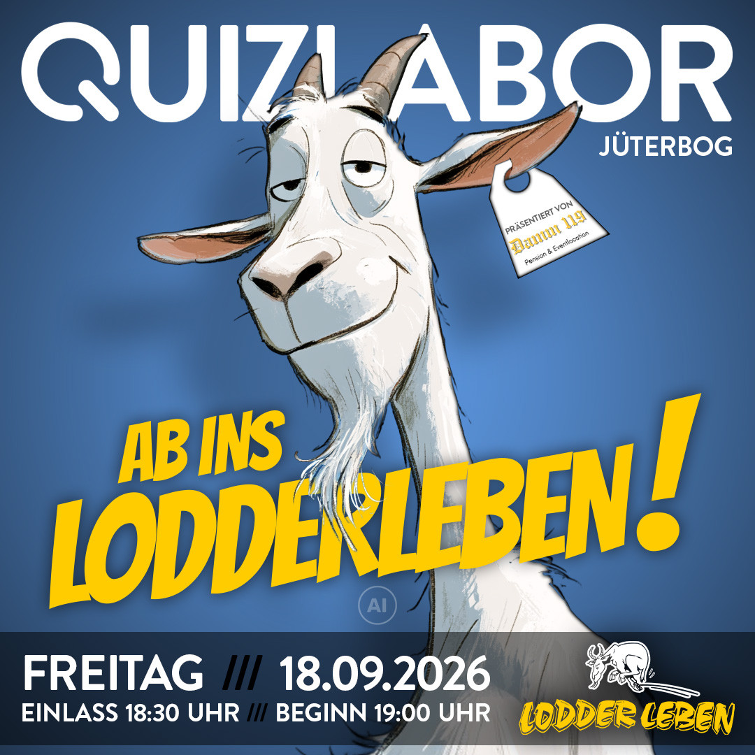 QUIZLABOR Jüterbog #4 - Ab ins Lodderleben!